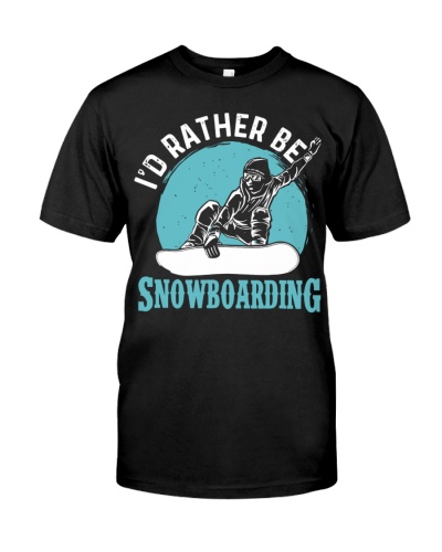 Snowboard I'd Rather Be Snowboarding 