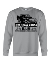 Dirt Track Racing Is Life Crewneck Sweatshirt tile