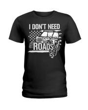SXS UTV I Don't Need Road Ladies T-Shirt tile