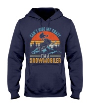 Snowmobile Sled Can't Hide My Crazy I'm A Snowmobiler Hooded Sweatshirt tile