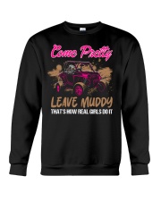 SXS UTV Come Pretty Leave MuddyThat's How Real Girls Do It Crewneck Sweatshirt tile