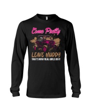 SXS UTV Come Pretty Leave MuddyThat's How Real Girls Do It Long Sleeve Tee tile