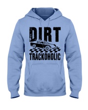 Dirt Track Racing Dirt Trackoholic Hooded Sweatshirt front