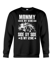 Side By Side UTV Mommy Is My Name Crewneck Sweatshirt tile