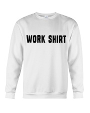 Work Shirt Crewneck Sweatshirt tile