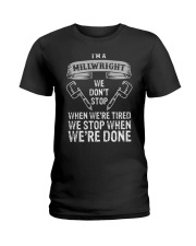 funny millwright t shirt we dont stop pg4 Ladies T-Shirt thumbnail
