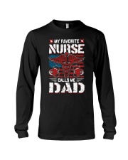 My Favorite Nurse Calls Me Dad Fathers Day Long Sleeve Tee thumbnail