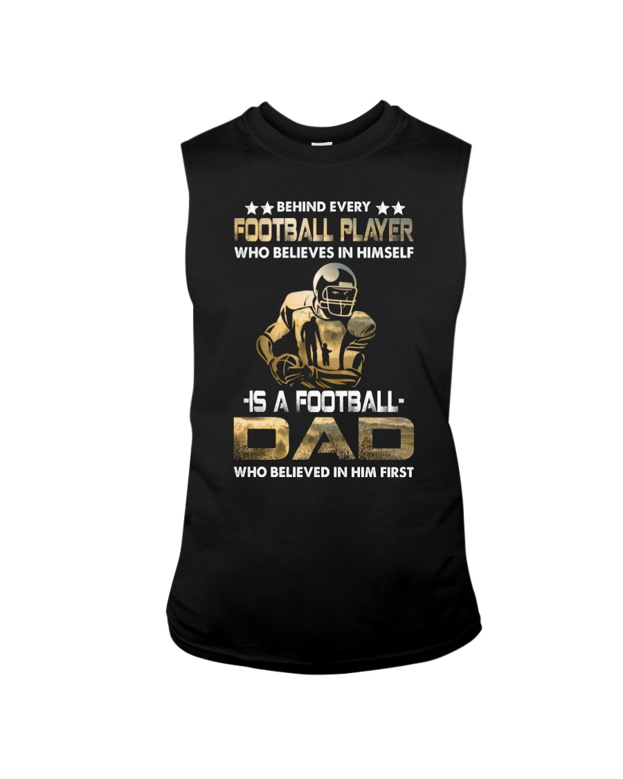 Behind Every Football Player is A Football Dad Sleeveless Tee