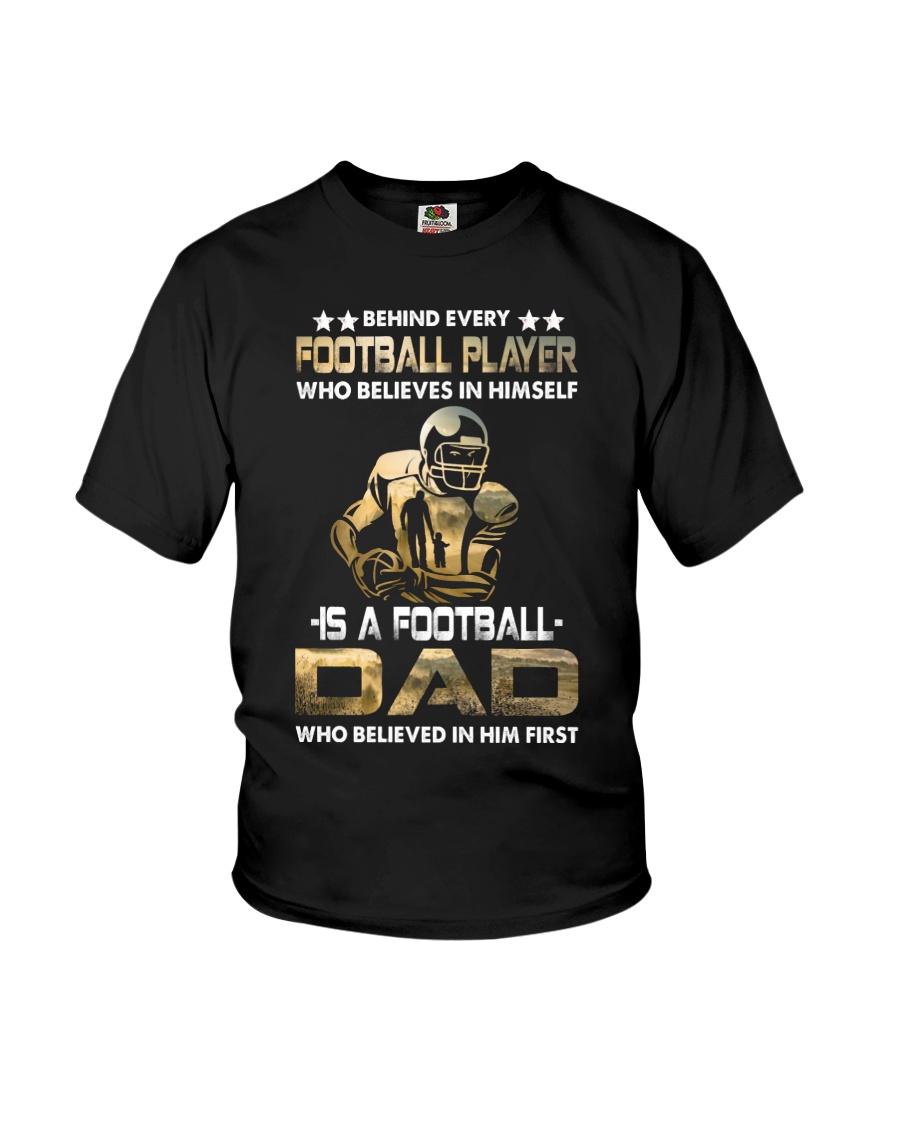 Behind Every Football Player is A Football Dad Youth T-Shirt