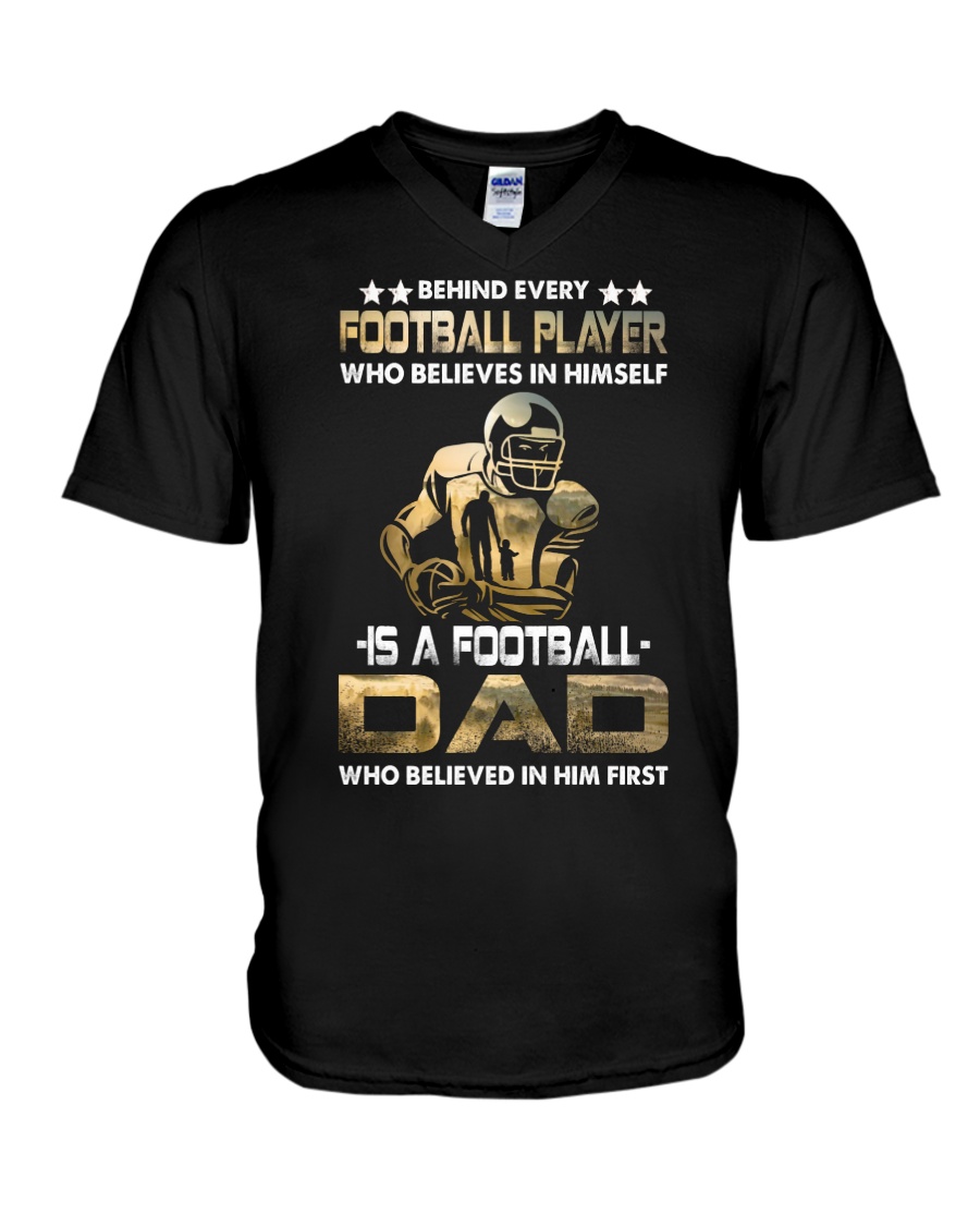 Behind Every Football Player is A Football Dad V-Neck T-Shirt