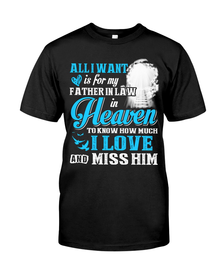 I Miss My Father in Law in Heaven Father's Day Classic T-Shirt