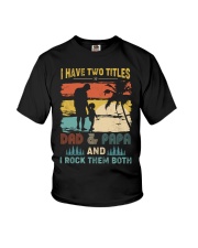 Have Two Titles Dad Papa Rock Them Both Youth T-Shirt thumbnail