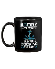 Boating Sorry For What Said While Docking The Boat Mug back