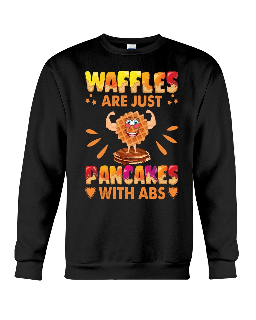 Waffles Are Just Pancakes With Abs Funny Crewneck Sweatshirt