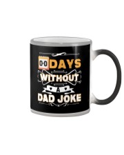 Zero Days Without A Dad Joke for Men Women Color Changing Mug tile