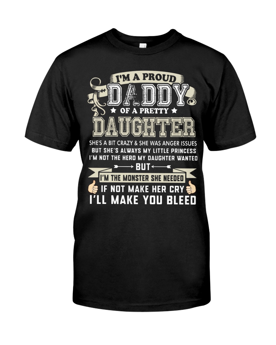 Proud Daddy of a Pretty Daughter Father's Day Classic T-Shirt