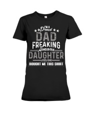 I'm A Proud Dad Freaking Awesome Daughter Premium Fit Ladies Tee tile