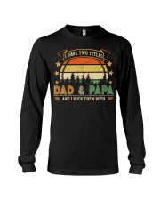 Mens I Have Two Titles Dad And Papa Long Sleeve Tee thumbnail