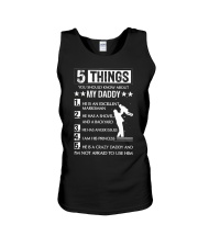5 Things You Should Know About My Daddy For Dad Unisex Tank thumbnail