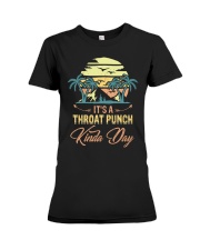 Vintage It's A Throat Punch Kinda Day Retro Premium Fit Ladies Tee thumbnail