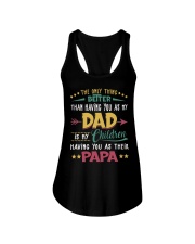Better Than Having You As My Dad Is Their Papa Ladies Flowy Tank tile