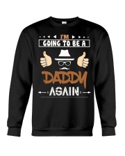 I'm Going To Be A Daddy Again Fathers Day Crewneck Sweatshirt tile