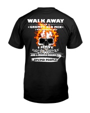 Have anger issure just walk away Classic T-Shirt back