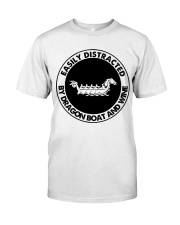 easily distracted dragon boat Classic T-Shirt front