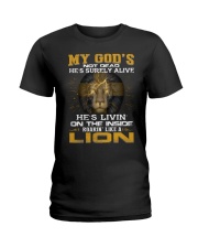 MY GOD'S NOT DEAD HE'S SURELY ALIVE Ladies T-Shirt tile