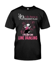 I DO HAVE A RETIREMENT PLAN I PLAN ON LINE DANCING Premium Fit Mens Tee tile