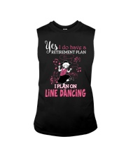 I DO HAVE A RETIREMENT PLAN I PLAN ON LINE DANCING Sleeveless Tee tile