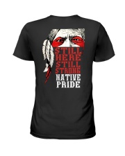 STILL HERE STILL STRONG NATIVE PRIDE Ladies T-Shirt tile
