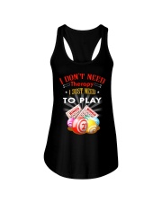 I Dont Need Therapy I Just Need To Play Bingo Ladies Flowy Tank tile