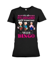 FUN AND GAME UNTIL SOMEONE YELLS BINGO Premium Fit Ladies Tee tile