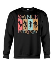 DANCE EVERY DAY Crewneck Sweatshirt tile