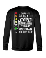 WHEN LIFE GET YOU DOWN Crewneck Sweatshirt tile
