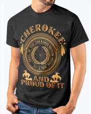 CHEROKEE AND PROUD OF IT Classic T-Shirt apparel-classic-tshirt-lifestyle-front-95