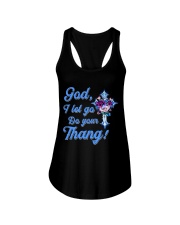 GOD I LET GO DO YOU THANG Ladies Flowy Tank tile
