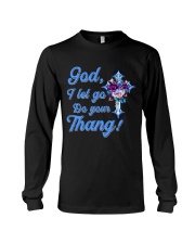 GOD I LET GO DO YOU THANG Long Sleeve Tee tile