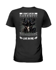 I DONT LIVE IN DARKNESS DARKNESS LIVE IN ME Ladies T-Shirt tile