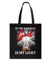 AT MY DARKEST GOD IS MY LIGHT Tote Bag tile
