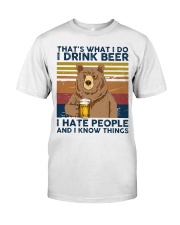 I Drink Beer I Hate People Classic T-Shirt front