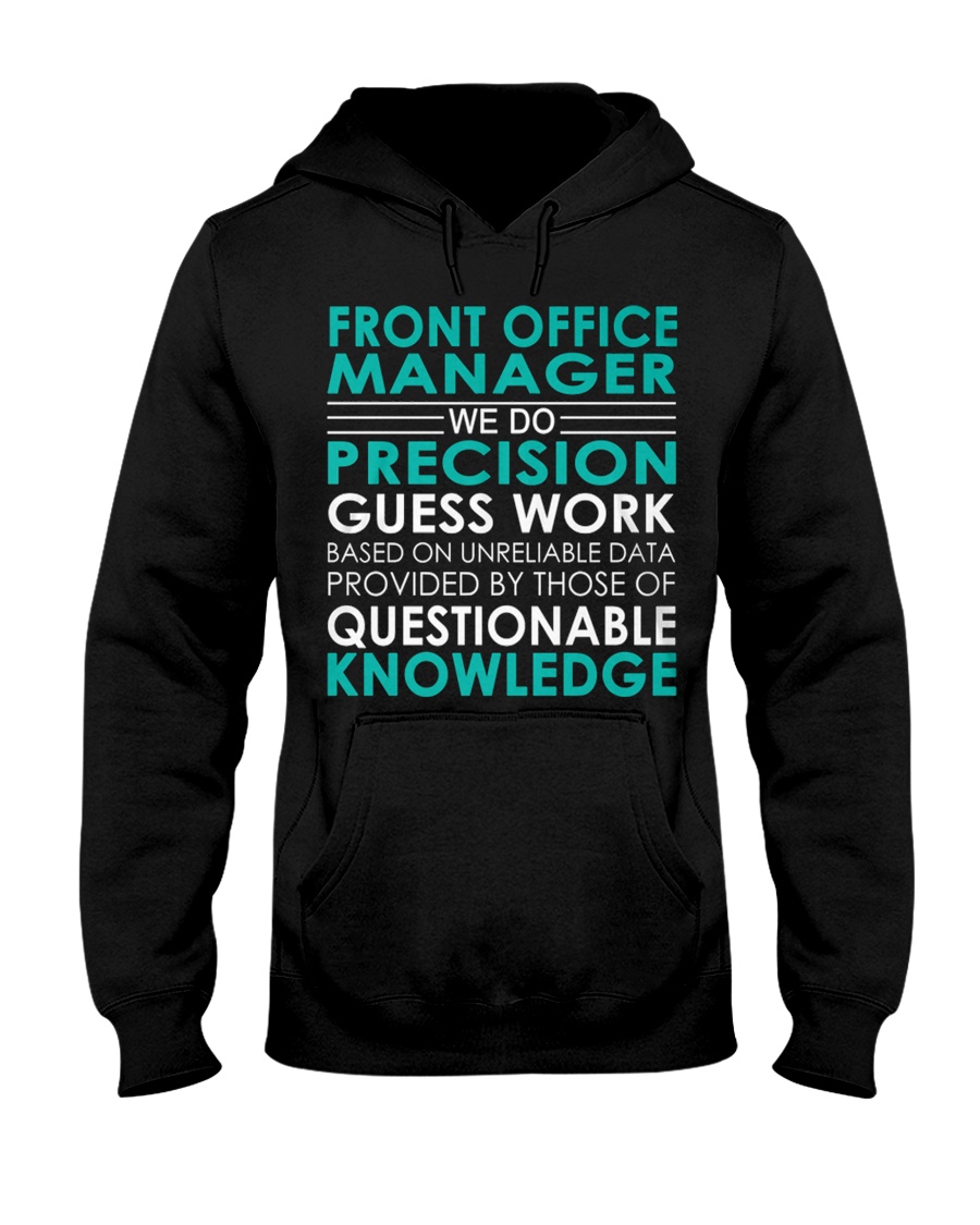 Front Office Manager We Do Hooded Sweatshirt