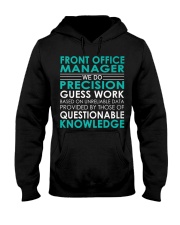 Front Office Manager We Do Hooded Sweatshirt front