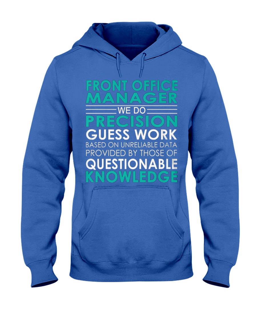 Front Office Manager We Do Hooded Sweatshirt