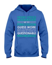 Front Office Manager We Do Hooded Sweatshirt front