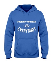 Foundry Worker Vs Everybody Hooded Sweatshirt front