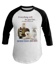 Everything will be Just fine Bichon Frise Baseball Tee tile