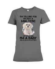 I'm Telling You I'm Not A Maltese Premium Fit Ladies Tee tile