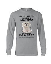 I'm Telling You I'm Not A Maltese Long Sleeve Tee tile